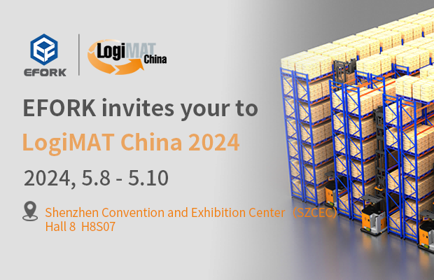 EFORK invites you to visit LogiMat China 2024